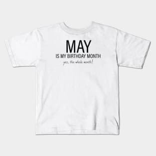 May My Birthday Month, May Birthday Shirt, Birthday Gift Unisex, Taurus and Gemini Birthday, Girl and Boy Gift, May Lady and Gentleman Gift, Women and Men Gift Kids T-Shirt